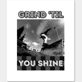 Grind 'Til You Shine! Skate Posters and Art